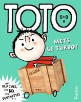 Toto, le super zéro !, 10, Toto, mets le turbo !