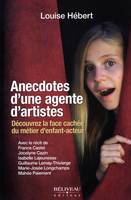 Anecdotes d'une agente d'artistes