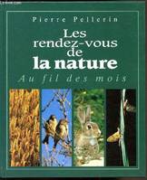 Les rendez-vous de la nature - Au fil des mois