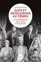 Juifs et musulmans au Yémen, De l'avènement de l'islam à nos jours