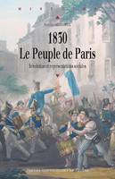 1830, le peuple de Paris, Révolution et représentations sociales