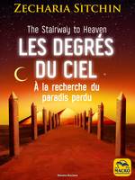 Les degrés du Ciel, À la recherche du paradis perdu