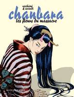 2, Chanbara, Tome 2, Les fleurs du massacre