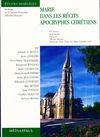 Marie dans les récits apocryphes chrétiens, Tome I, Communications présentées à la 60e Session de la Société française d'études mariales, Sanctuaire Notre-Dame-du-Chêne, Solesmes, 2003, MARIE DANS LES RECITS APOCRYPHES CHRETIENS