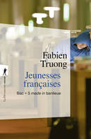 Jeunesses françaises, Bac + 5 made in banlieue