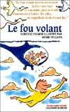 Le fou volant, Le diable et les trois chaudrons