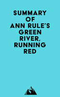 Summary of Ann Rule's Green River, Running Red