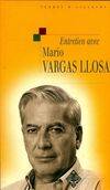 Entretien avec Mario Vargas Llosa suive de : 