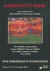 Revue internationale de psychosociologie volume XI n°24, Subjectivité et travail, Subjectivité et travail