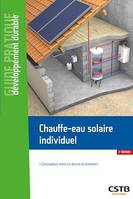 Chauffe-eau solaire individuel, Conception, mise en oeuvre et entretien