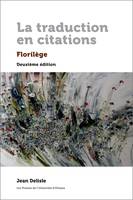 La traduction en citations, Florilège. Deuxième édition