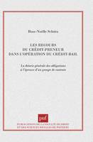 recours crédit preneur oper.crédit-b, la théorie générale des obligations à l'épreuve d'un groupe de contrats