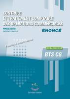 Contrôle et traitement des opérations commerciales - Enoncé, Processus 1 du BTS CG