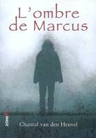 L'ombre de Marcus, roman