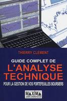 Guide complet de l'analyse technique - 5e édition, Pour la gestion de vos portefeuilles boursiers