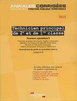 Technicien territorial principal de 2e et de 1re classe, 2, Technicien  principal 2e et 1ere classe, 2015 - examens specialites ii