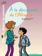 A la découverte de l'Alliance,  Annexes-Matériel du catéchiste - 2