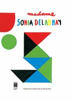 Madame Sonia Delaunay / un livre pop-up