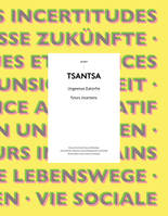 Tsantsa n°22/2017, Futurs incertains