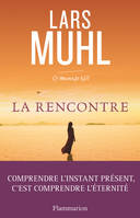 O'manuscrit, 2, La Rencontre