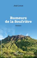 Rumeurs de la Soufrière, Roman