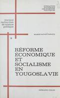 Réforme économique et socialisme en Yougoslavie, Le secteur privé, les investissements étrangers, l'émigration économique, les arrêts de travail