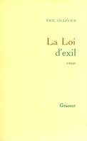 La loi d'exil, roman