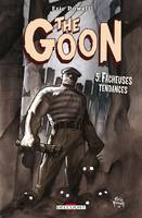 5, The Goon T05, Fâcheuses Tendances