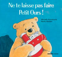 Ne te laisse pas faire petit ours