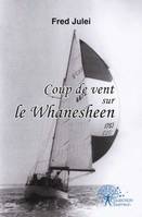 Coup de vent sur le Whanesheen