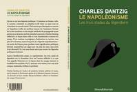 Le napoléonisme, Les trois stades du légendaire