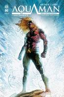 Arthur Curry : Aquaman Tome 1 - Eaux troubles