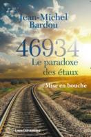 1, Mise en bouche - 46934 le paradoxe des étaux - V22