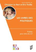 Les livres des politiques, Publier pour être élu.e ?