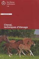 Cheval, techniques d'élevage, 6e édition.