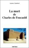 La mort de Charles de Foucauld