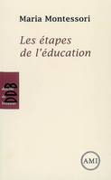 Les étapes de l'éducation