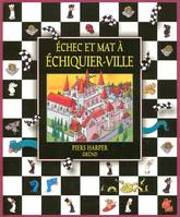 Échec et mat à Échiquier-ville