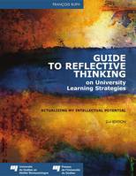 Guide to Reflective Thinking on University Learning Strategies, Actualizing my Intellectual Potential