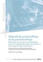 Ojectif du préchauffage et du postchauffage - nécessité ou non du postchauffage pour le soudage des aciers du groupe 1 avec apport à bas hydrog, nécessité ou non du postchauffage pour le soudage des aciers du groupe 1 avec apport à bas hydrogène