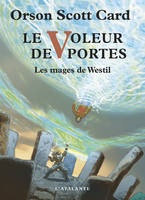 Le Voleur de Portes, Les mages de Westil, T2