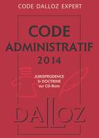 Code Dalloz Expert. Code administratif 2014 - 10e éd.