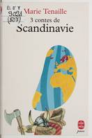 Trois contes de scandinavie