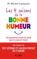 Les 4 saisons de la bonne humeur, Un programme annuel de santé pour le corps et l'esprit