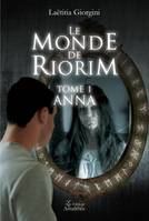 1, Le monde de Riorim Tome 1