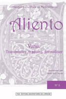 Aliento N°8 - Varia, Transmettre, traduire, formaliser