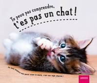 Tu peux pas comprendre, t'es pas un chat !, Tome 3