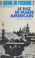 La guerre du Pacifique (2), Le raz de marée américain (octobre 1943 - septembre 1945)