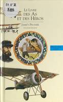 Histoire de l'aviation (2), Le livre des as et des héros