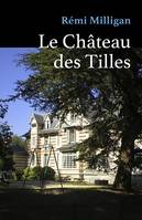 Le Château des Tilles